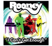 Rooney - I Can'T Get Enough (2-Track)