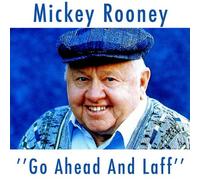 Rooney, Mickey - Go Ahead & Laff