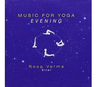 Roop Verma - Music for Yoga Evening