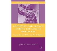 Roosevelt And Franco During The Second World War