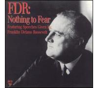 Roosevelt, Franklin D. - Fdr: Nothing to Fear