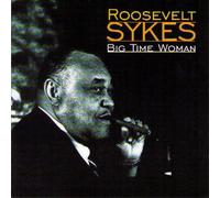 Roosevelt Sykes - Big Time Woman [Import]
