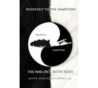 Roosevelt to The Hamptons: The War on Both Sides