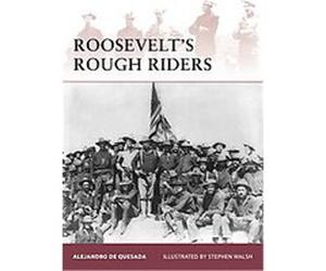 Roosevelt's Rough Riders, Warrior Series Alejandro Quesada (Auteur)