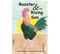 Rooster and the Rising Son