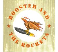 Rooster and the Rockets