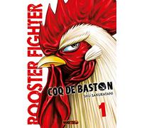 Rooster Fighter - Coq de Baston, T1 : Rooster Fighter - Coq de Baston T01