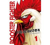 Rooster Fighter - Coq de Baston T01 (Offre découverte)
