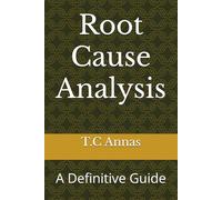 Root Cause Analysis: A Definitive Guide