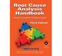 Root Cause Analysis Handbook: A Guide to Efficient and Effective Incident Management, 3rd Edition