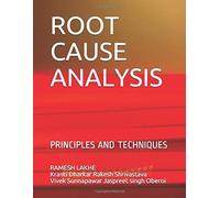Root Cause Analysis: Principles And Techniques (Rrl)