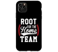 Root for The Home Team Baseball Game Day Funny Baseball Mom Coque pour iPhone 11 Pro Max