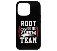 Root for The Home Team Baseball Game Day Funny Baseball Mom Coque pour iPhone 13 Pro