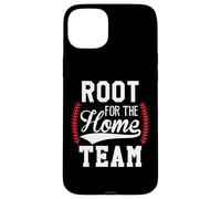 Root for The Home Team Baseball Game Day Funny Baseball Mom Coque pour iPhone 15 Plus
