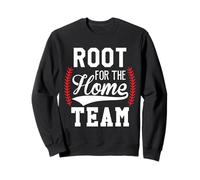 Root for The Home Team Baseball Game Day Funny Baseball Mom Sweatshirt