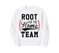 Root for The Home Team Baseball Mom Funny Baseball Game Day Sweatshirt
