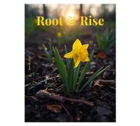 Root & Rise Wellness Magazine, March 2026, Emerge & Bloom, Cultivating Renewal: Mindful Living, Spring Renewal, Holistic Wellness, Personal Growth, Seasonal Self Care, Nature Inspired Balance