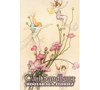 Rootabaga Stories By Carl Sandburg, Fiction, Action & Adventure, Fairy Tales & Folklore