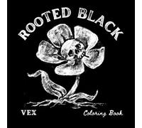 Rooted Black Coloring Book: Soft Goth Greyscale Coloring Book for Teens & Adults | Creepy Kawaii Dark Cottagecore Floral Designs on Black Paper | Bold & Easy Emo Gothic Art