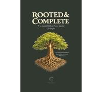 Rooted & Complete: A Christian Prayer Journal for Singles - A 12-Month Guided Biblical Journal for Scripture, Prayer and Spiritual Growth