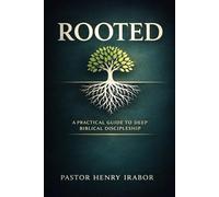 Rooted: From Shallow Faith to Deep Spiritual Growth
