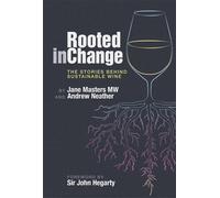 Rooted in Change The Stories Behind Sustainable Wine - Jane Masters MW - Académie du Vin Library - ebook (ePub) - Livre