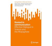 Rooted in communication: Effective Dialogue in Science and the Rhizosphere
