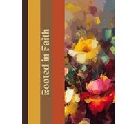 Rooted in Faith: A Scripture Reflection Journal for Christian Women