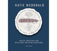 Rooted in Hope: Twelve Practices for Resilience Building Educators