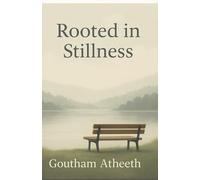 Rooted in Stillness: A Quiet Journey Back to Yourself