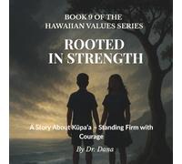 Rooted in Strength: A Story about Ku'paa - Standing Firm with Courage