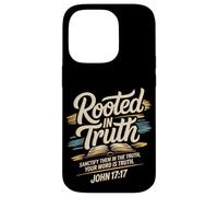 Rooted in Truth. Your Word is Truth John 17:17 Coque pour iPhone 14 Pro