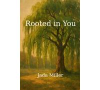Rooted in You