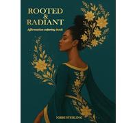Rooted & Radiant Mindfulness Coloring Book for Women: Inspirational Quotes for Relaxation, Stress Relief & Self-Love - Adult Anxiety & Depression Coloring Gift
