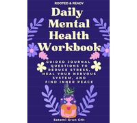 Rooted & Ready Daily Mental Health Workbook: Guided Journal Questions to Reduce Stress, Heal Your Nervous System, and Find Inner Peace - Self Care Tool For Women
