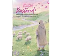 Rooted & Restored: Exploring forgotten promises