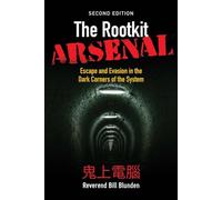 Rootkit Arsenal: Escape and Evasion in the Dark Corners of the System