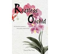 Rootless Orchid: A Childhood Forged by the Global Winds of Fate