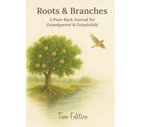 Roots and Branches: A Pass-Back Journal for Grandparents and Grandchild