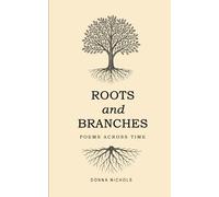Roots and Branches: Poems Across Time