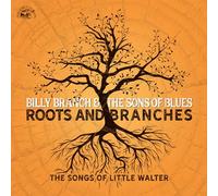 Roots and Branches / The Songs of Little Walter – Alligator