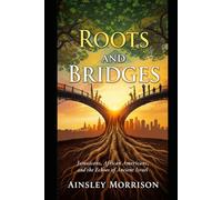 Roots and Bridges: A Jamaican and African American Historical Connection