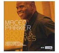 Parker Maceo – Roots & Grooves