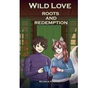Roots And Redemption (Wild Love)