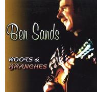 Ben Sands - Roots & Branches