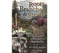 Roots Branches and Spirits by Alex Bledsoe Alex Bledsoe (Auteur)