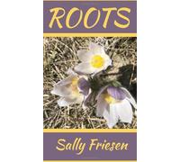 Roots: Collected Early Works