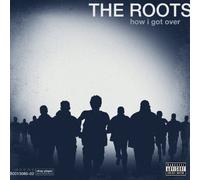 The Roots – How I Got Over – Vinyle LP neuf (Paroles explicites)