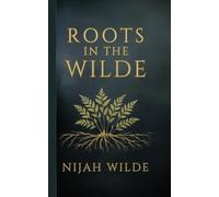 Roots in the Wilde: Roots grow in darkness long before they ever reach the light, so do we