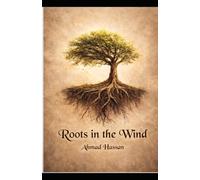 Roots in the Wind: A Father's Letter to His Son
